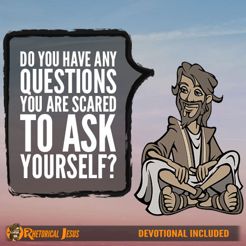 Do You Have Any Questions You Are Scared To Ask Yourself?