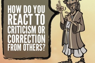 How Do You React To Criticism or Correction From Others?