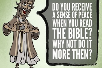 Do you receive a sense of peace when you read the Bible? Why not do it more then?