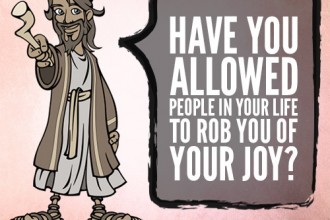 Have You Allowed People In Your Life To Rob You Of Your Joy?