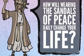 How Will Wearing The Sandals Of Peace Daily Change Your Life?