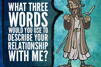 What Three Words Would You Use To Describe Your Relationship With Me?