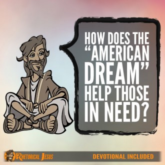 How does the “American dream” help those in need?