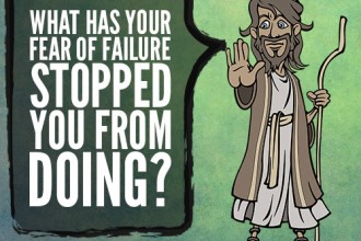 What has your fear of failure stopped you from doing?