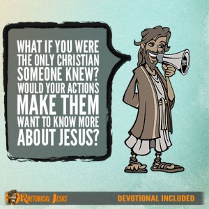 What if you were the only Christian someone knew? Would your actions make them want to know more about Jesus?