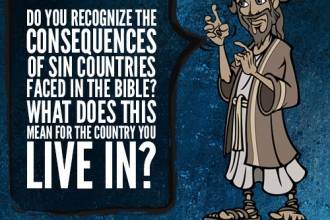 Do You Recognize The Consequences To Sin Countries Faced In The Bible? What Does This Mean For The Country You Live In?